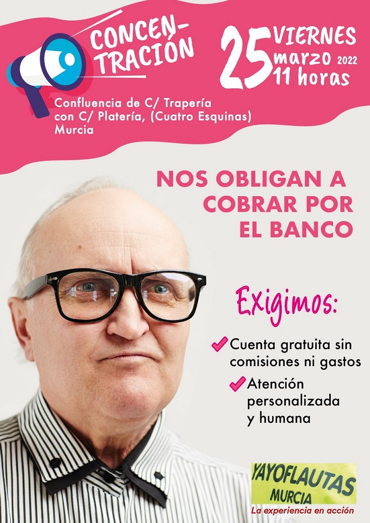 Yayoflautas Murcia vuelven a concentrarse contra las comisiones bancarias y por una atención personalizada y humana