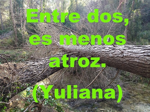 Entre dos, es menos atroz (Yuliana)