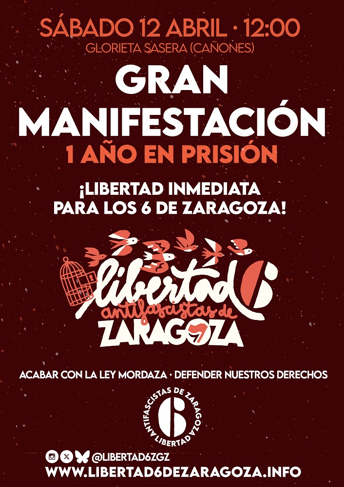 Tras un año en prisión, nueva manifestación el 12 de Abril para exigir la libertad de los 6 de Zaragoza