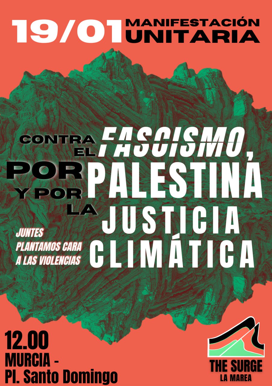Murcia se une a la movilización internacional por la justicia climática, el antifascismo y la liberación palestina que se dará en 26 países