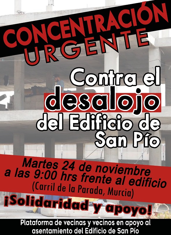 Mañana 24 noviembre se convoca una concentración urgente para evitar el desalojo del Edificio de San Pío en Murcia